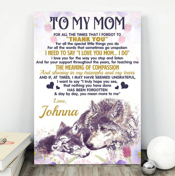 To My Mom Woft For All The Times That I Forgot To Thank You - Gift For Mom For Mother's Day, Best Idea For Home Decor For Family - Matte Canvas Premium Wall Art Canvas